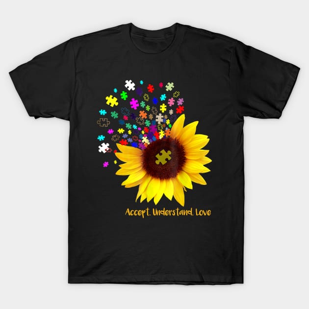 Sunflower Accept Understand Love Autism Awareness T-Shirt by Danielsmfbb